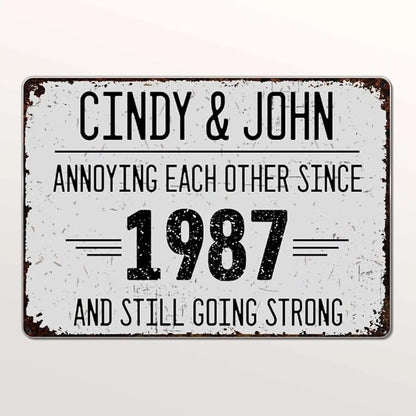 Annoying Each Other Since And Still Going Strong Rustic Sign Personalized Metal Sign, Custom Couple Metal Sign with Name, Anniversary Metal Garden Sign for Couples, Garden Decor Sign, Gift for Spouse