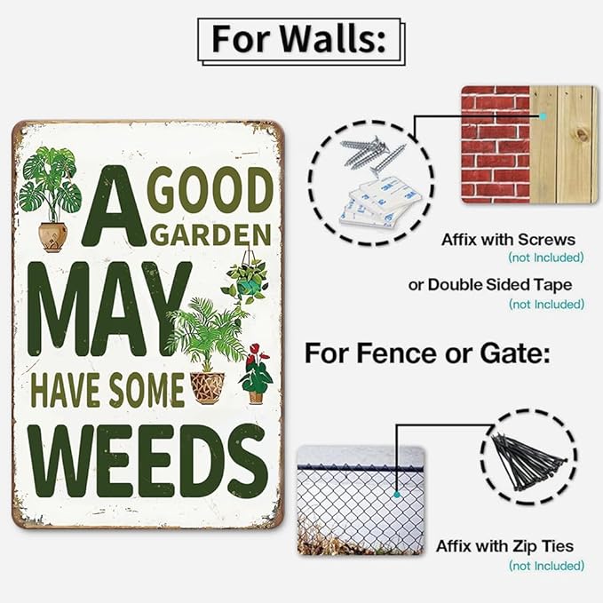 Funny Garden Sign for Outdise - A Good Garden May Have Some Weeds Sign, Metal Tin Sign for Outdoor, Backyard, Farmhouse, Patio Wall Decor Art, Plant Lover Gifts for Women, 8 x 12 inch