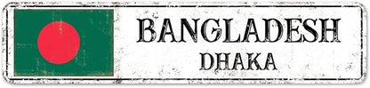Bangladesh Street Signs Customized Bangladesh Flag Signs Capital City of Bangladesh Metal Sign Road Vintage Metal Wall Sign Rustic Wall Art Home Decoration Gift for Foreign Friend, Neighbor 18x4in