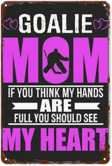 Vintage Metal Tin Sign Hockey Goalie Moms Full Heart Mothers Day for Home,Patio,Yard,Kitchen & More 8x12 Inches Retro Funny Quote Wall Decor for Indoor & Outdoor Use