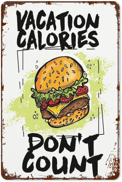 Vintage Tin Signs Vacation Calories Don't Count for Room,Patio,Office,Yard & More Retro Metal Wall Decor,8x12 Inch Funny Quotes & Gothic Designs