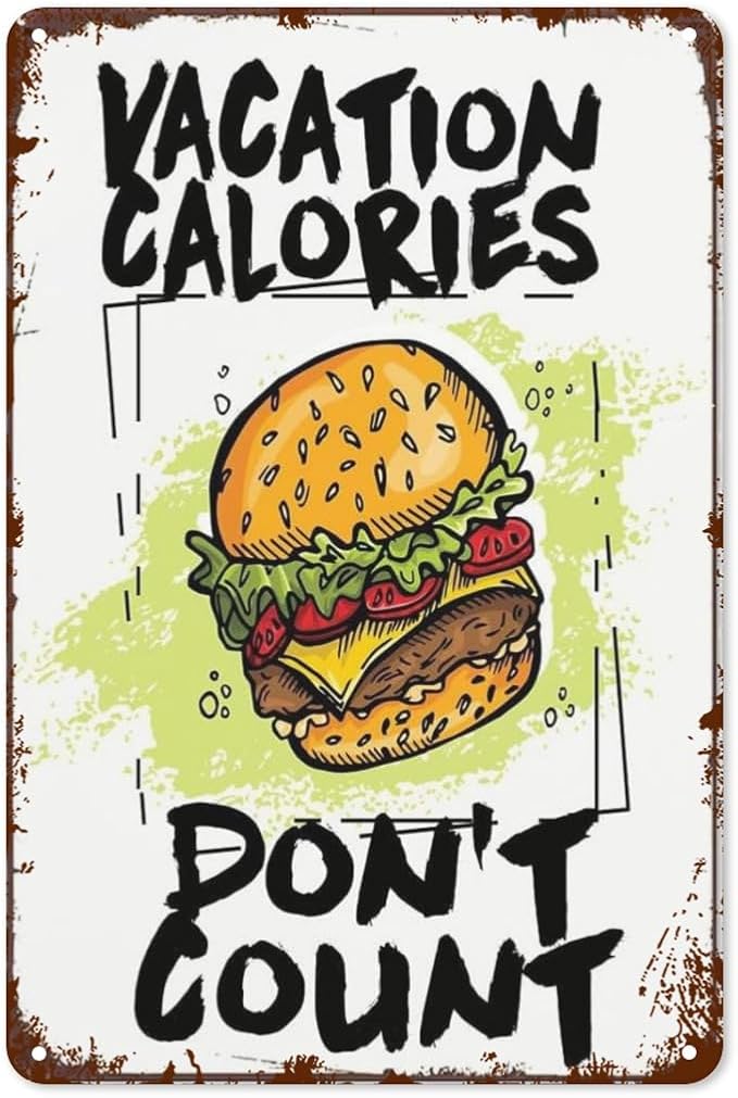 Vintage Tin Signs Vacation Calories Don't Count for Room,Patio,Office,Yard & More Retro Metal Wall Decor,8x12 Inch Funny Quotes & Gothic Designs