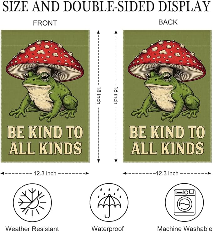 Be Kind To All Kinds Garden Flag Double Sided Yard Outdoor Decoration 12x18 Inch, Fun Frog Mushroom Outdoor Yard Garden Flag, Frog Mushroom Decor Home Banner, Gifts for Gardening Enthusiasts