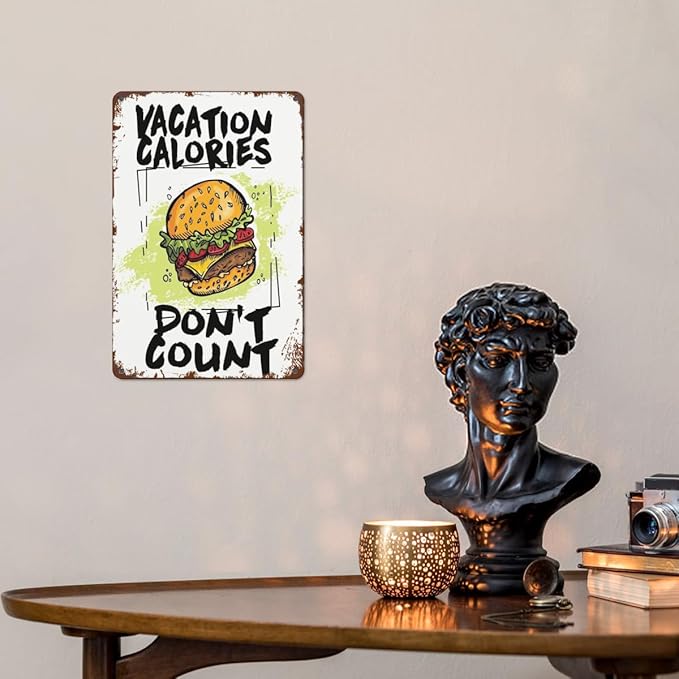 Vintage Tin Signs Vacation Calories Don't Count for Room,Patio,Office,Yard & More Retro Metal Wall Decor,8x12 Inch Funny Quotes & Gothic Designs