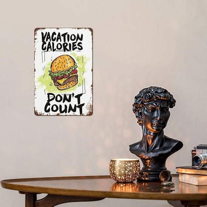 Vintage Tin Signs Vacation Calories Don't Count for Room,Patio,Office,Yard & More Retro Metal Wall Decor,8x12 Inch Funny Quotes & Gothic Designs