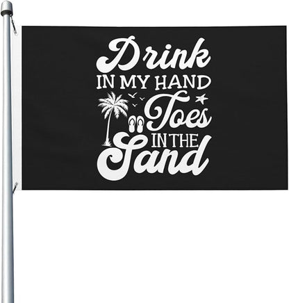 Drink In My Hand Toes In The Sand Flag 3x5 Ft Double Sided Welcome Yard Home Lawn Decoration Banner