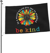 In A World Where You Can Be Anything Be Kind Flag 2x3 Ft Outdoor Indoor With Grommet Peace Garden Yard Banner Decorative Sign