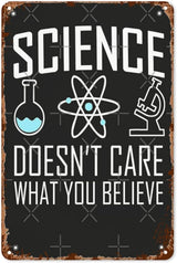 Office Wall Decor Science Doesn T Care What You Believes Vintage Signs Metal Walls Retro Metal Plaque For Home,Office,Yard,Or Man Cave Funny,Cute,And Inspirational 8X12inch