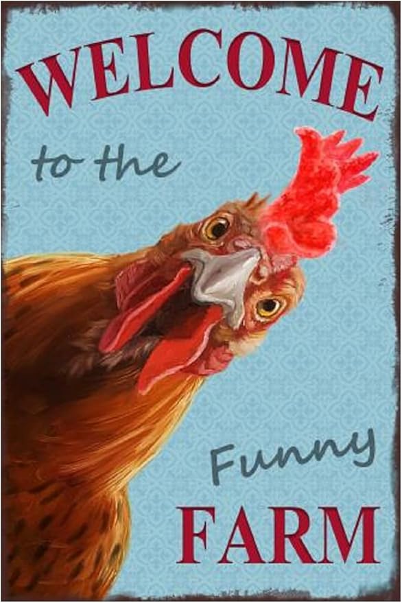 Funny Chicken Sign, Metal Chicken Coop Tin Signs, Welcome to the funny farm, Yard Sign Garage Farm Garden Wall Decor Sign Plaque Outdoor for Home Fence 8 X 12 Inches