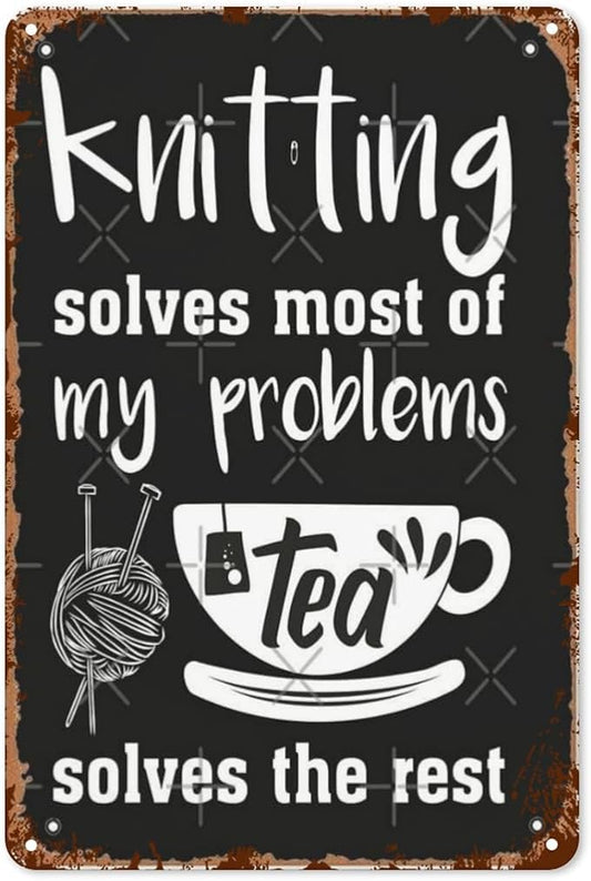 Vintage Tin Wall Decor Sign Knitg Solves Most Of My Problems Tea Solves The Rest for Home,Garden,Patio,Office,Classroom,Kitchen & More! 8x12 Inches,Retro Metal Art with Funny Quotes