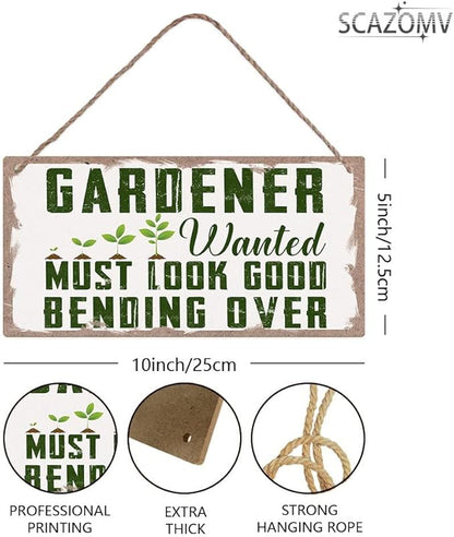 SCAZOMV Garden Sign Decor Gardener Wanted Must Look Good Bending Over Funny Outdoor Decorative Garden Backyard Patio Farmhouse Potting Shed She Shed Personalized Wooden Hanging Plaque 5"X 10"