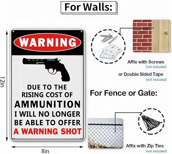 YOYI ART Warning Due to The Rsing Cost of Ammunition I Will No Longer be Able to Offer a Warning Shot Sign, Metal Trespassers Will be Shot Sign for Yard Outdoor Farmhouse, 8 x 12 inch