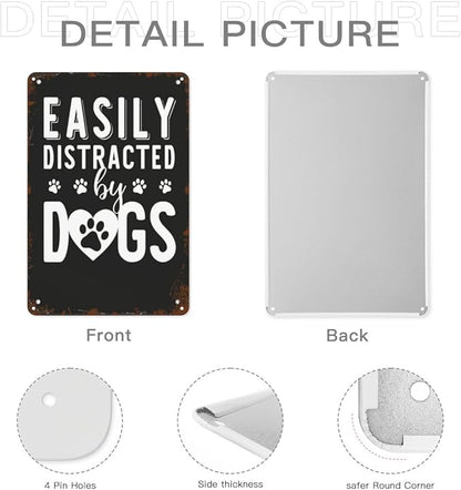 Vintage Tin Signs For Best Dog Owner Easily Distracted by Dogs for Room,Patio,Office,Yard & More Retro Metal Wall Decor,8x12 Inch Funny Quotes & Gothic Designs