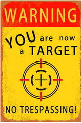 Funny No Trespassing Sign, Metal Warning Tin Signs, You are now a Target, Yard Sign Garage Farm Garden Wall Decor Sign Plaque Outdoor for Home Fence 8 X 12 Inches