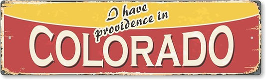 SmartSign 4 x 14 inch Colorado State Vintage Metal Sign “I Have Providence In Colorado”, 40 mil Rustproof Aluminum with Clear Overcoat, Retro Wall Décor, Multicolor, Made in USA