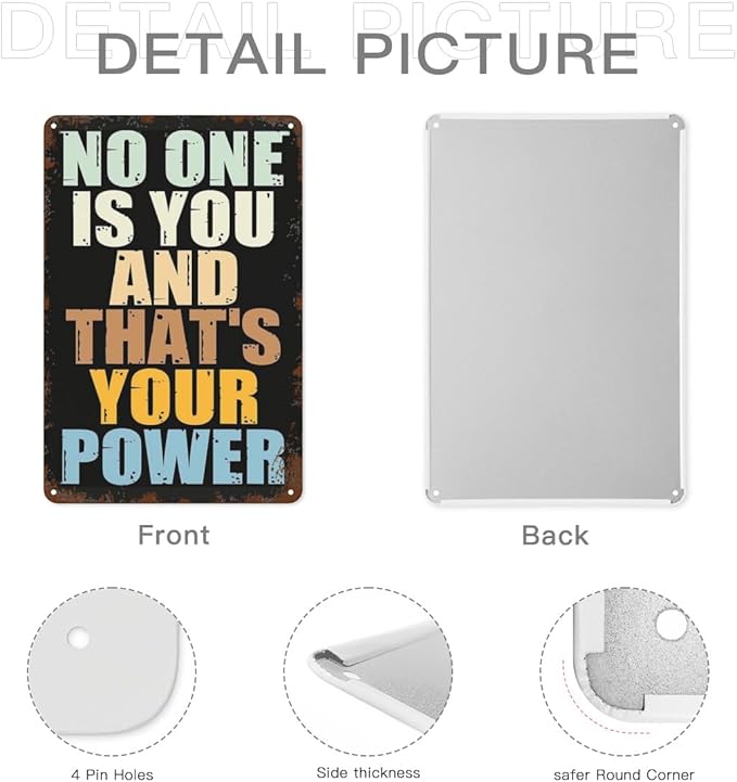 patio wall decor No One Is You And Thats Your Power tin sign Toilet Retro Tin Metal Sign for Home,Office,Yard,or Cafe Inspirational Life Quotes Wall Decor 8X12inch