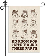 No Room for Hate ‘Round These Parts Garden Flag, 12 x 18 Inch Double Sided Cute Cowboy Cat Outdoor Yard Patio Decor, Meaningful Gifts for Cat Lover Kind Advocate, Social Activist Democrat Flag
