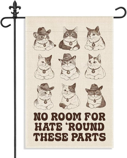 No Room for Hate ‘Round These Parts Garden Flag, 12 x 18 Inch Double Sided Cute Cowboy Cat Outdoor Yard Patio Decor, Meaningful Gifts for Cat Lover Kind Advocate, Social Activist Democrat Flag