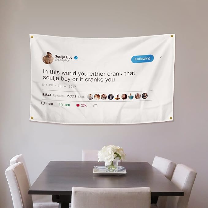 In This World You Either Crank That Soulja Boy Flag 3×5 Feet Funny Poster Banner Wall Outdoor Hanging Flag with 4 Brass Grommets for College Dorm Room Decor