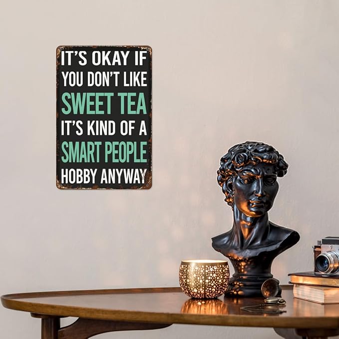 Vintage Tin Wall Decor Sign Smart People Hobby Sweet Tea for Home,Garden,Patio,Office,Classroom,Kitchen & More! 8x12 Inches,Retro Metal Art with Funny Quotes