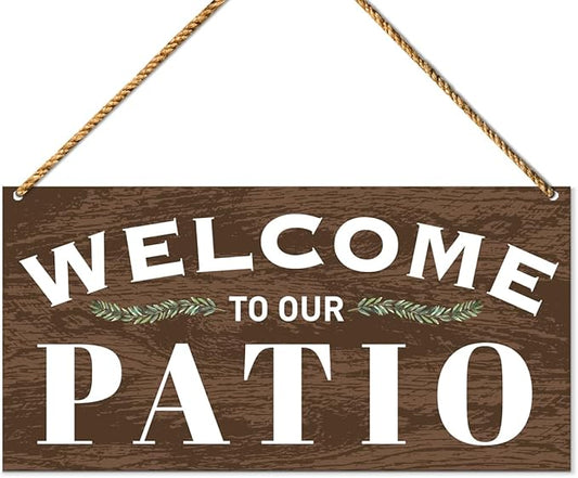 Patio Wood Sign Decor, Welcome Sign for Patio Front Back Porch Decoration Deck Bar Garden Backyard Decor, Housewarming Gifts for Women Men New House Home, Welcome to Our Patio