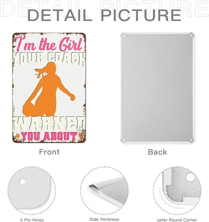 Vintage Tin Wall Decor Sign I'M the Girl Your Warned You About Footballs for Home,Garden,Patio,Office,Classroom,Kitchen & More! 8x12 Inches,Retro Metal Art with Funny Quotes