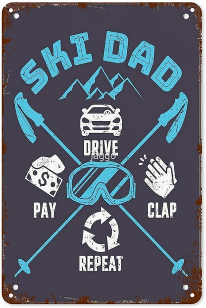 patio wall decor Skiing Dad Drive Pay Clap Repeat metal signs vintage Man Cave Vintage Retro Tin Sign: Decorative Wall Art for Bathroom,Yard,Wedding,Street,Garage,and More 8X12inch