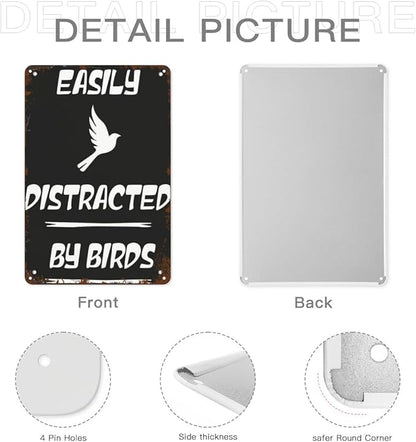 patio wall decor New Vintage Metal Tin Sign Easily Distracted by Birds Man Cave Bathroom Farm Fence Kitchen Christmas Halloween Girlfriend Boyfriend Plaque with Funny Life Quotes Home,8X12inch