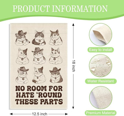 No Room for Hate ‘Round These Parts Garden Flag, 12 x 18 Inch Double Sided Cute Cowboy Cat Outdoor Yard Patio Decor, Meaningful Gifts for Cat Lover Kind Advocate, Social Activist Democrat Flag