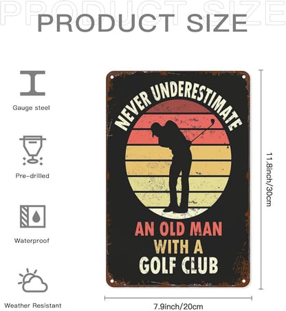 Vintage Metal Tin Signs Golf Never Underestimate an Olds for Home & Garden Decor Retro Wall Art with Inspirational Quotes 8x12 Inches Perfect for Living Room,Patio,Kitchen & Office
