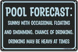 Pool Forecast 12" x 8" Funny Tin Pool Sign Beach Home Poolhouse Deck Tiki Bar Coastal Bedroom Decor