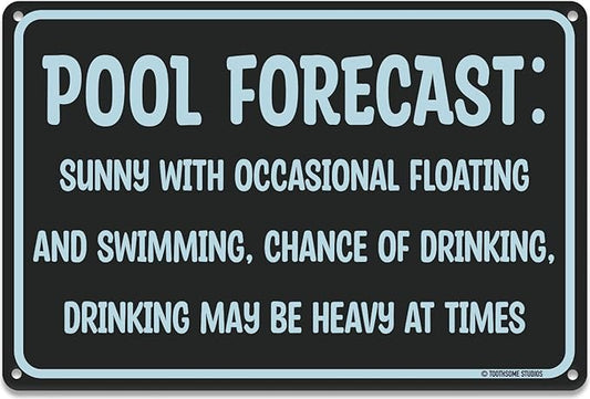 Pool Forecast 12" x 8" Funny Tin Pool Sign Beach Home Poolhouse Deck Tiki Bar Coastal Bedroom Decor