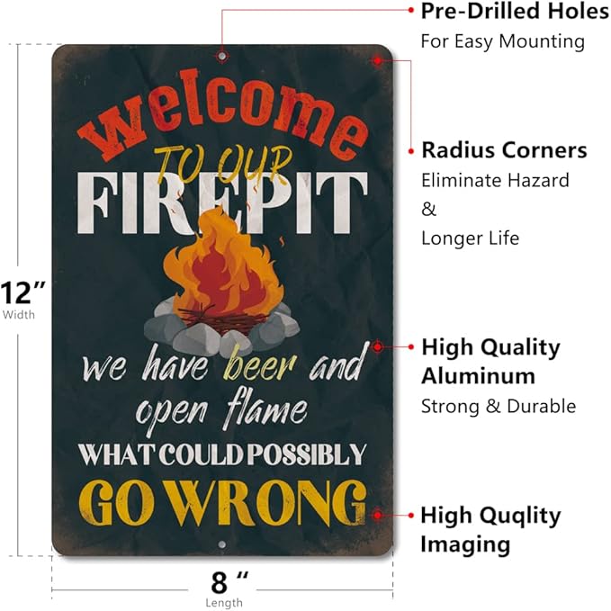 Yniaun Decor Funny Patio Decor Vintage Camping Metal Tin Signs for Camper Decoration Gifts 12 X 8 Inches Indoor Outdoor & Firepit Accessories Welcome to Our Fire Pit - What Could Possibly Go Wrong