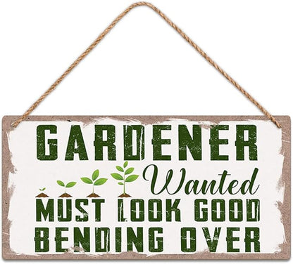 SCAZOMV Garden Sign Decor Gardener Wanted Must Look Good Bending Over Funny Outdoor Decorative Garden Backyard Patio Farmhouse Potting Shed She Shed Personalized Wooden Hanging Plaque 5"X 10"