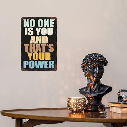 patio wall decor No One Is You And Thats Your Power tin sign Toilet Retro Tin Metal Sign for Home,Office,Yard,or Cafe Inspirational Life Quotes Wall Decor 8X12inch