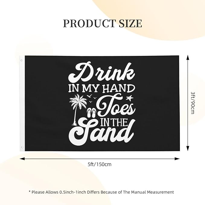 Drink In My Hand Toes In The Sand Flag 3x5 Ft Double Sided Welcome Yard Home Lawn Decoration Banner