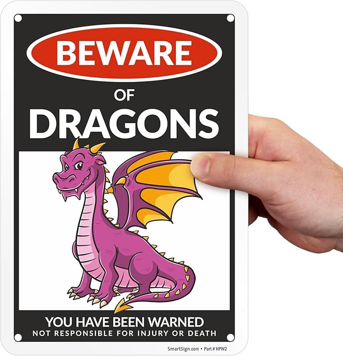 SmartSign Funny Beware Of Dragons Warning Sign - 10"x7", 40 mil Laminated Rust-free Aluminum - Metal Signs for Wall Decor, Outdoor, Patio, Gifts, Cafe - Dragon Theme, Made in USA