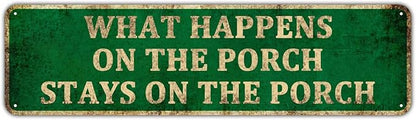 KIOZIY What Happens On The Porch Stays On The Porch 4" x 16" Aluminum Novelty Sign