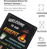 Generic Welcome To Our Firepit Tin Sign Proudly Serving Whatever You Bring Sign Vintage Metal Sign For Backyard Wall Decor Signs Patio Deck Decor Outdoor Firepit Sign 8x12 Inch
