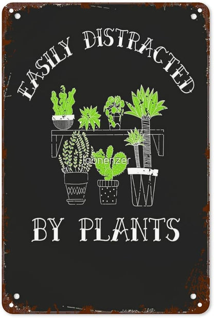 Retro Metal Tin Sign Easily Distracted By Plants Plant Loverer Plant Lady Plant Plant Mommys Funny Wall Decor for Home,Garden,Patio,Yard,Office,Vintage 8x12 Inches Room Decorations