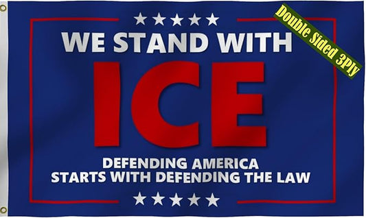 We Stand With Ice Flag 3X5Ft, Double Sided 3Ply, Defending America Starts With Defending The Law Flags,CIty Banner, Men Women Banner,Vibrant Colors, Double Stitched with 2 Brass Grommets, Bar Garden Street Decoration, GYM, Office Decor,Indoor Outdoor U...
