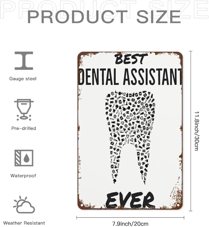 Vintage Retro Metal Wall Decor Signs Best Dental Assistant Ever for Home,Kitchen,Bathroom,Patio & Garden Inspirational & Funny Life Quotes 8x12 Inches