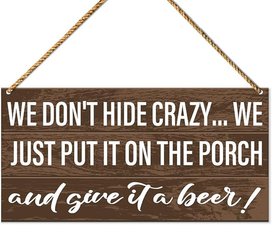 Porch Wood Sign Decor, Door Wall Sign for Front Back Porch Patio Decoration Deck Bar Garden Backyard Decor, Housewarming Gifts for Women Men New House Home, We Just Put It on The Porch