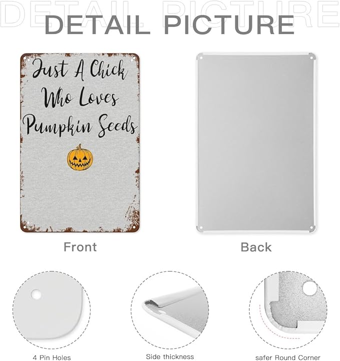 Retro Metal Tin Sign Just A Chick Who Loves Pumpkin Seedss Funny Wall Decor for Home,Garden,Patio,Yard,Office,Vintage 8x12 Inches Room Decorations