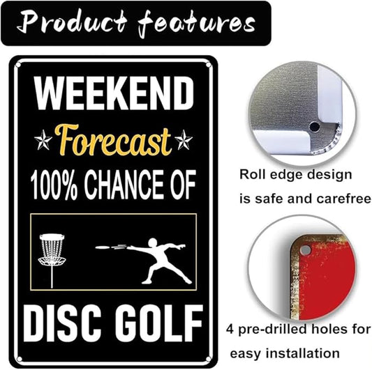Disc Golf Metal Tin Sign Weekend Forecast Vintage Wall Art Decor for Home Farmhouse Bar Cafe Garage Indoor Outdoor 12X8 Inch