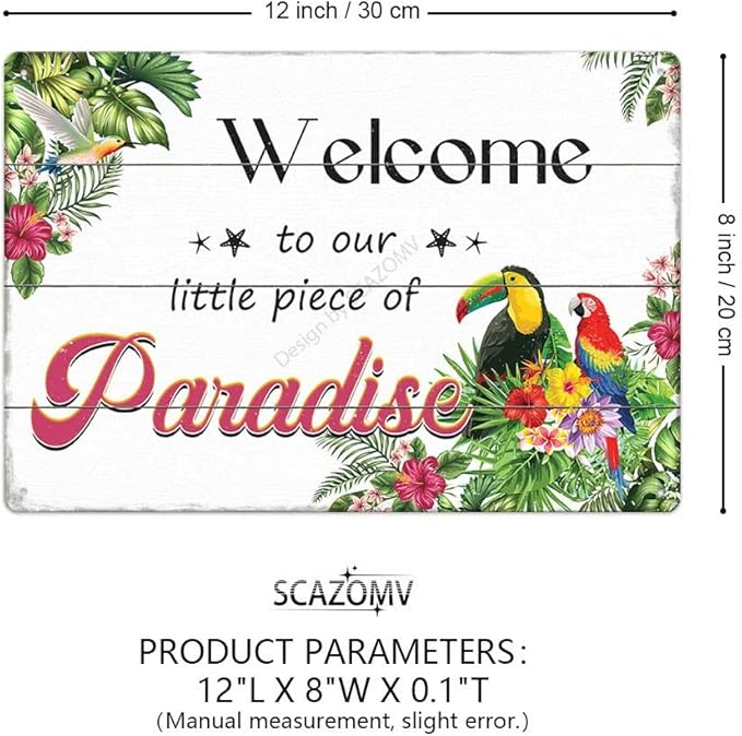 SCAZOMV Welcome to Our Little Piece of Paradise Metal Sign Vintage Tin Signs for Home Wall Decoration Swimming Pool Beach Porch Home Poolside Bar Pub Garden Outdoor Funny Wall Decor 12x8 Inch