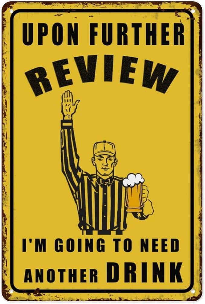 Football Gifts Man Cave Decor Metal Bar Sign Accessories & Garage Patio Football Decor Vintage Bar Sign For Bar Basement 8X12 Inch - Upon Further Review I'm Going To Need Another Drink