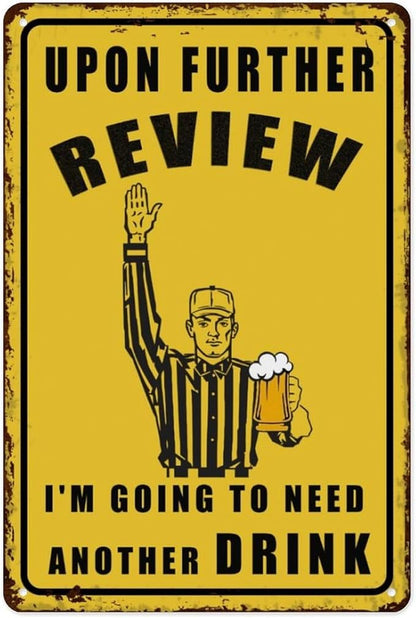 Football Gifts Man Cave Decor Metal Bar Sign Accessories & Garage Patio Football Decor Vintage Bar Sign For Bar Basement 8X12 Inch - Upon Further Review I'm Going To Need Another Drink