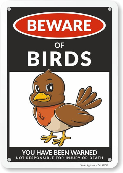 SmartSign Funny Beware Of Birds Warning Sign - 10"x7", 40 mil Laminated Rust-free Aluminum - Metal Signs for Wall Decor, Outdoors, Garden, Patio, Gifts, Cafe - Birds Theme, Made in USA