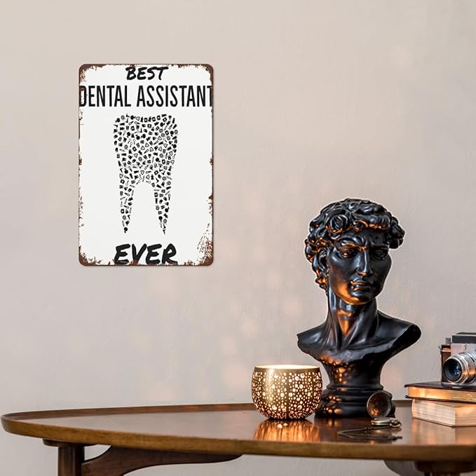 Vintage Retro Metal Wall Decor Signs Best Dental Assistant Ever for Home,Kitchen,Bathroom,Patio & Garden Inspirational & Funny Life Quotes 8x12 Inches